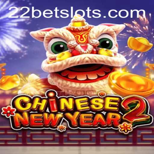 CHINESENEWYEAR2: An Exciting Casino Delight on 22Bet