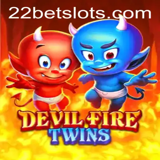 Unleashing the Thrills of DevilFireTwins on 22Bet: A Comprehensive Guide