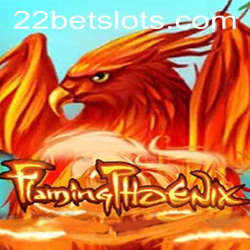 Explore the Exciting World of FlamingPhoenix: A Unique Experience with 22Bet