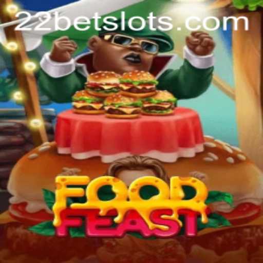Discovering the Delicious World of FoodFeast With 22Bet