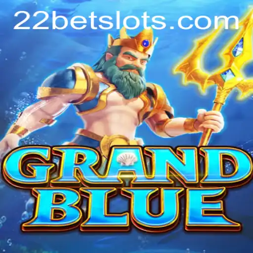 Discover the Thrilling World of GRANDBLUE: A Dynamic Gaming Adventure with 22Bet