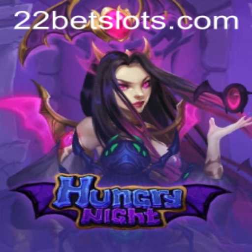 Exploring the Thrills of HungryNight and the World of 22Bet