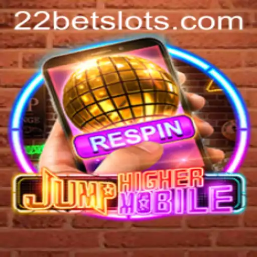 Jump Higher Mobile: A Thrilling Adventure with 22Bet Integration