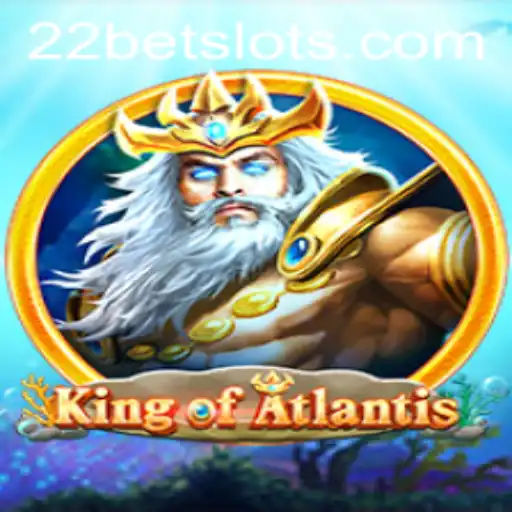 Exploring the Underwater Adventure: KingofAtlantis and Its Connection with 22Bet