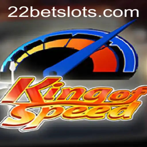 Mastering KingofSpeed: A Riveting Journey into the Thrills of High-Speed Competition Parallel with 22Bet