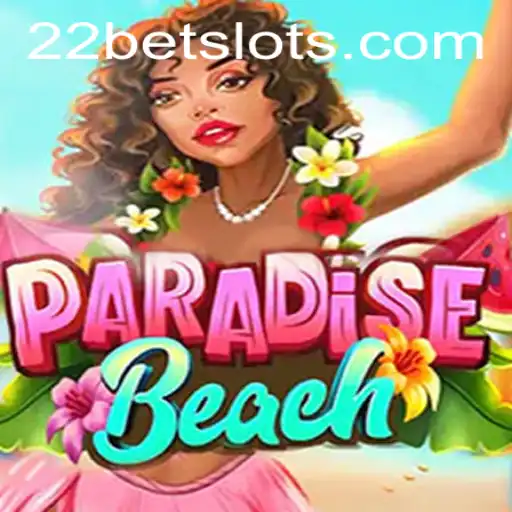 Discover the Exciting World of ParadiseBeach with 22Bet