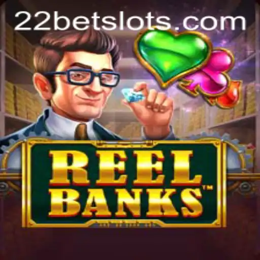 Explore the Thrills of ReelBanks at 22Bet