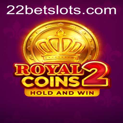Dive into the Exhilarating World of RoyalCoins2 on 22Bet