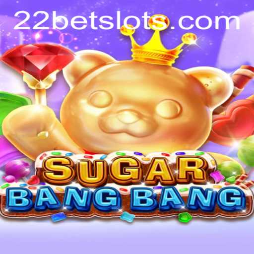 Discover the Thrills of SUGARBANGBANG: A New Era in Online Gaming with 22Bet