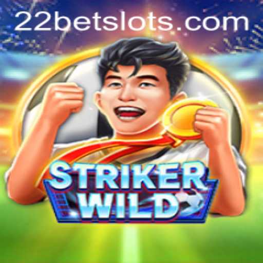StrikerWILD and 22Bet: A Dive into Exciting Gameplay and Rules