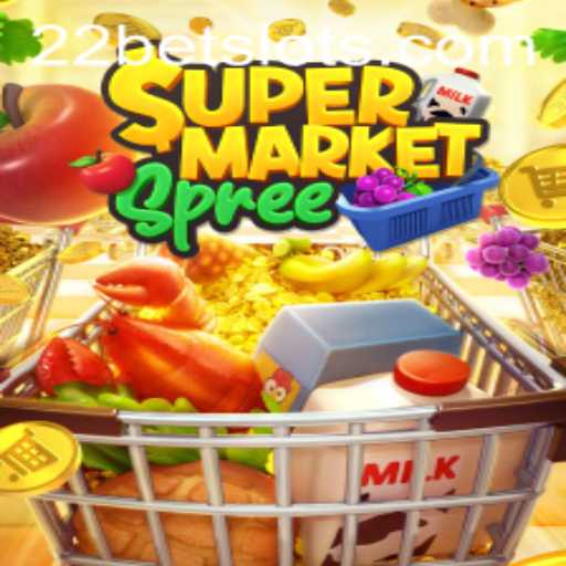 Exploring SupermarketSpree and its Connection with 22Bet