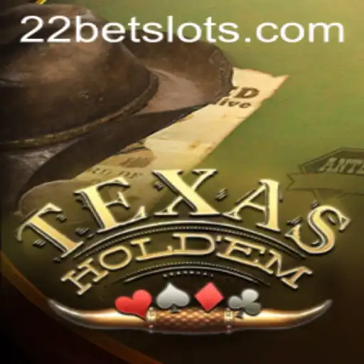 Exploring Texas Hold'em: The Thrill of Poker with 22Bet
