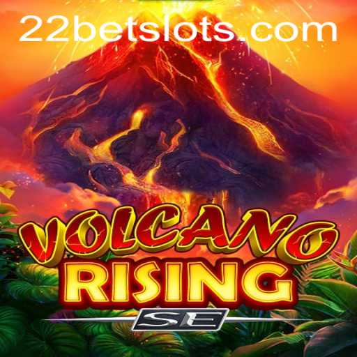 Exploring the Thrills of VolcanoRisingSE on 22Bet